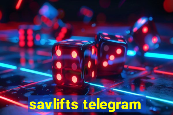 savlifts telegram